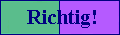 Richtig!