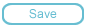 &nbsp;Save&nbsp;&nbsp; 
